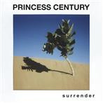 Princess Century "s u r r e n d e r"