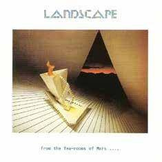 Landscape "From The Tea Rooms Of Mars To The Hell Holes Of Uranus LP RSD"