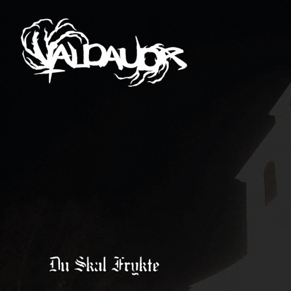 Valdaudr "Du Skal Frykte"