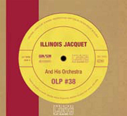 Jacquet, Illinois "Illinois Jacquet and his Orch."