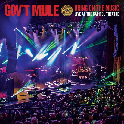 Gov’t Mule "Bring On The Music - Live at The Capitol Theatre BR"