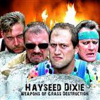 Hayseed Dixie "Weapons Of Grass Destruction"