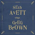 Avett, Seth "Seth Avett Sings Greg Brown"