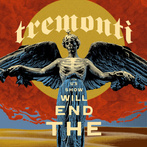 Tremonti "The End Will Show Us How LP BLACK"