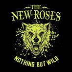 New Roses, The "Nothing But Wild Limited Edition"