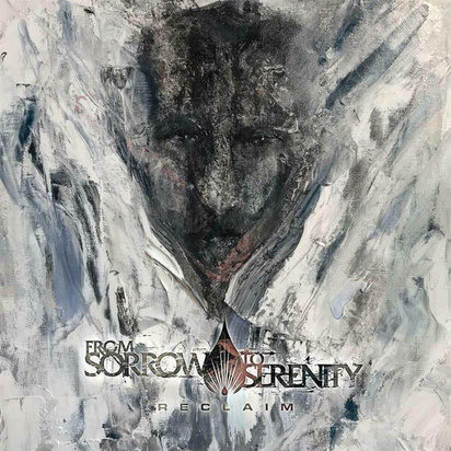 From Sorrow To Serenity "Reclaim"