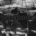 Wrong "Wrong"