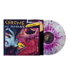 Chrome "No Humans Allowed LP"