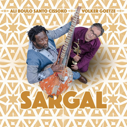 Ali Boulo Santo Cissoko & Volker Goetze "Sargal"