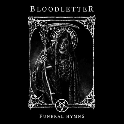 Bloodletter "Funeral Hymns"