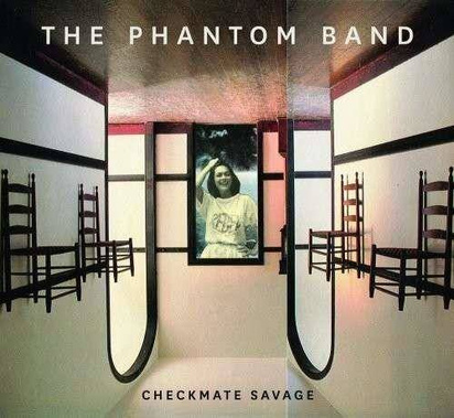 Phantom Band, The "Checkmate Savage"