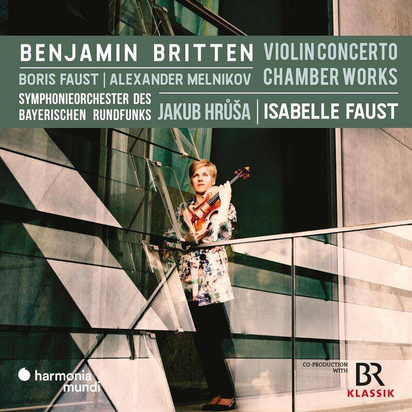 Britten "Violin Concerto Chamber Works Symphonieorchester Des Bayerischen Rundfunks Hrusa Faust Melnikov"