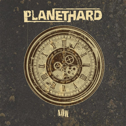 Planethard "Now"