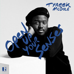 Tyreek McDole "Open Up Your Senses LP"