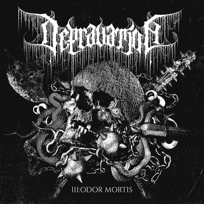 Depravation "III Odor Mortis"