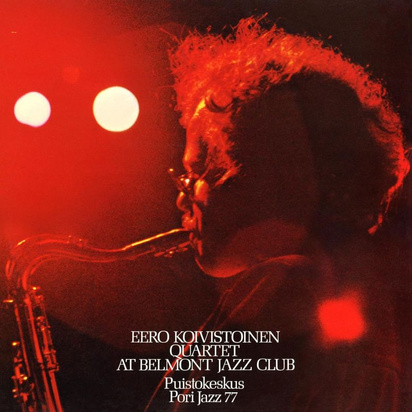 Eero Koivistoinen Quartet "At Belmont Jazz Club"