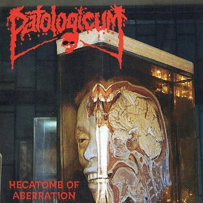 Patologicum "Hecatomb Of Aberration"