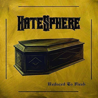 Hatesphere "Reduced To Flesh"