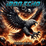 Iron Echo "Forged In Fire"