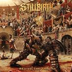 Stillbirth "Revive The Throne"
