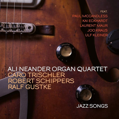 Ali Neander Organ Quartet "Jazz Songs"