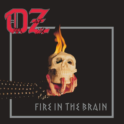 Oz "Fire In The Brain"