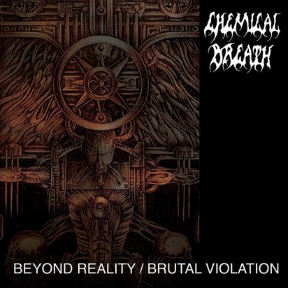 Chemical Breath "Beyond Reality / Brutal Violation LP"