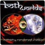 Both Worlds "Memory Rendered Visable"