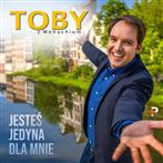 Toby z Monachium "Jesteś jedyna dla mnie"
