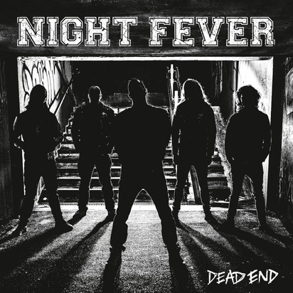 Night Fever "Dead End"