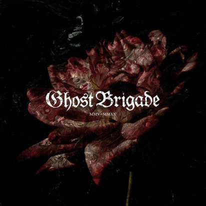 Ghost Brigade "MMV-MMXX"