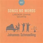 Schmoelling, Johannes "Songs No Words Lieder Ohne Worte"