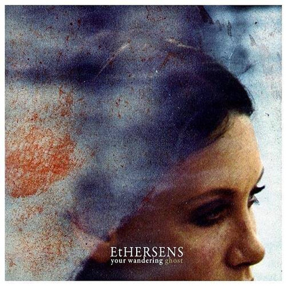 Ethersens "Your Wandering Ghost"