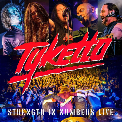 Tyketto "Strength In Numbers Live"