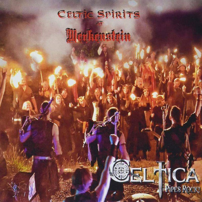 Celtica – Pipes Rock! "Celtic Spirits - Live At Merkenstein"