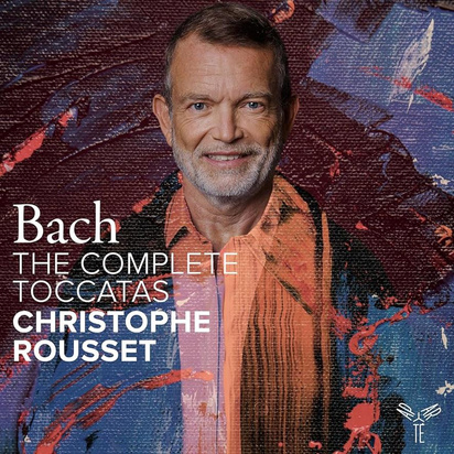 Bach "The Complete Toccatas Rousset"