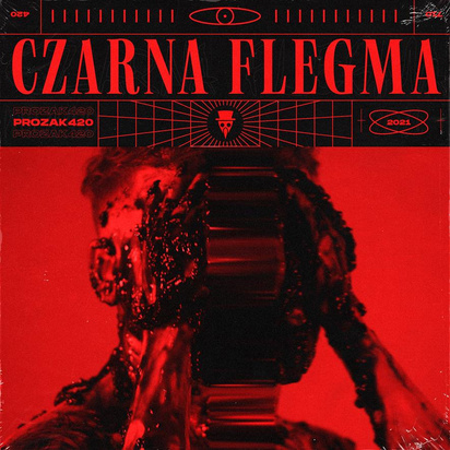 #Prozak420 "Czarna Flegma"