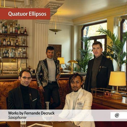 Decruck, Fernande "Saxophonie Quatuor Ellipsos"