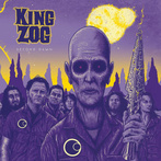 King Zog "Second Dawn"