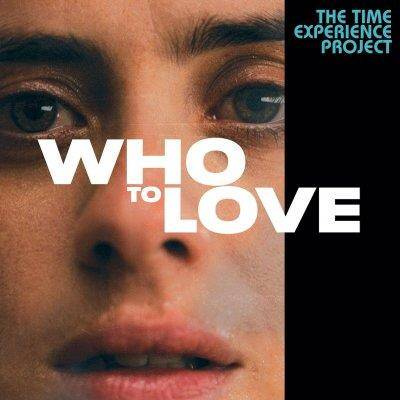 Dave Stewart & Mocadelic "The Time Experience Project - Who To Love"