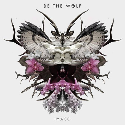 Be The Wolf "Imago"