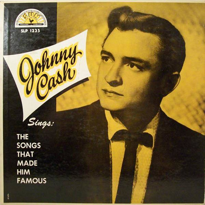 Cash, Johnny "Sings The Songs That Made Him Famous"