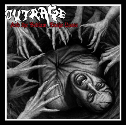 Outrage "And The Bedlam Broke Loose"