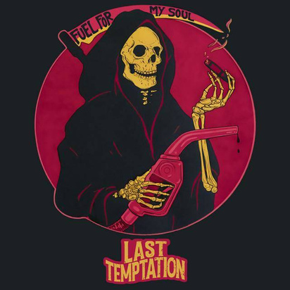 Last Temptation "Fuel For My Soul"