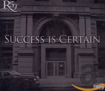 5’9” Royce Da "Success Is Certain"