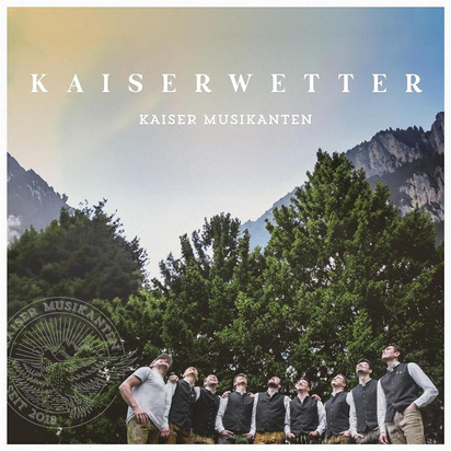 Kaiser Musikanten "Kaiserwetter"