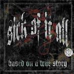 Sick Of It All "Based On A True Story LP"