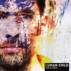 Luman Child "Time To Grow"