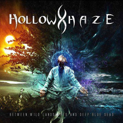 Hollow Haze "Between Wild Landscapes And Deep Blue Seas"