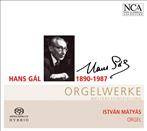 Matyas, Istvan "Hans Gál: Orgelwerke"